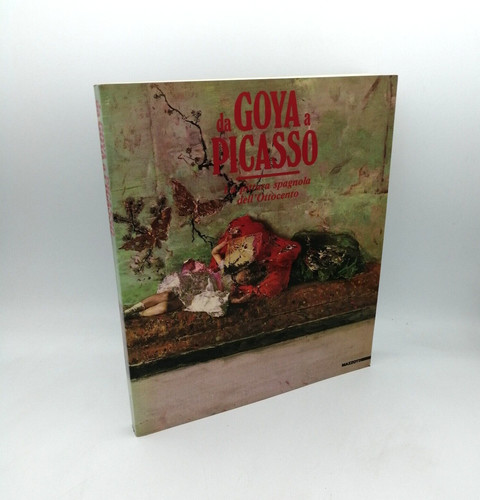Goya picasso la pittura - goya, a