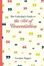 Her Ladyship's Guide to the