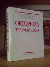 ORTOPEDIA E TRAUMATOLOGIA - Monduzzi Editore 1991
