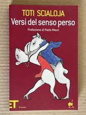 Toti Scialoja - Versi del senso perso - Einaudi 2009