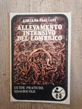 Pagliani - ALLEVAMENTO INTENSIVO DEL LOMBRICO - 1 Ediz. 1982 Edagricole