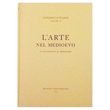 L'Arte nel Medioevo volume IX
