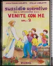 SUSSIDIO OPERATIVO. VENITE CON ME VOL 2. GARLATTI, CARLETTI. PIEMME.