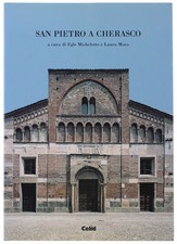 SAN PIETRO A CHERASCO. STUDIO E RESTAURO DELLA FACCIATA. Micheletto Egle, Moro L