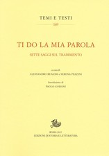 Ti do la mia parola. Sette saggi sul tradimento