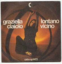 7" ITALY - GRAZIELLA CIAIOLO CON GLI ASPIDI - "LONTANO VICINO" - PROG - 1972