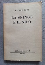 Pierre Loti - LA SFINGE E IL NILO - BUR Rizzoli - 1949