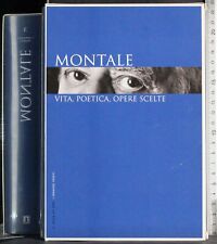 I GRANDI POETI. MONTALE. VITA POETICA OPERE SCELTE. AA.VV. IL SOLE 24 ORE. 1ED.