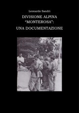 CD RSI 4 DIVISIONE ALPINA MONTEROSA UNA DOCUMENTAZIONE FASCISMO WEHRMACHT