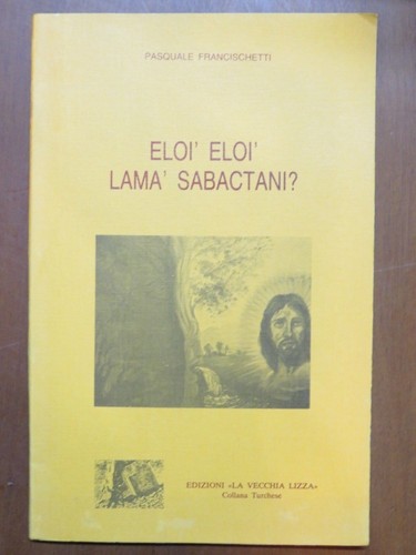 Eloi lama - eloi’, eloi’