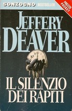 LN2- IL SILENZIO DEI RAPITI - JEFFERY DEAVER - SONZOGNO POCKET - B - JXS27