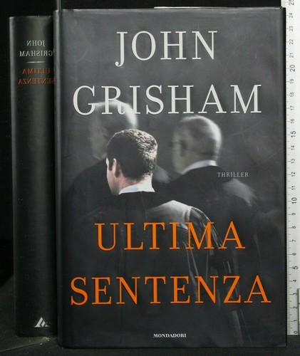 Ultima sentenza john grisham - sentenza.,