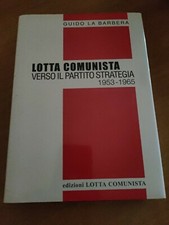 Libro Lotta Comunista Verso Il