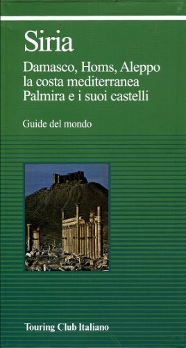 Siria guide del mondo aavv - guide,
