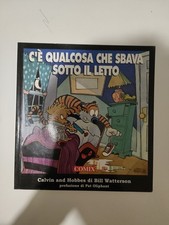 Calvin and  Hobbes C'è qualcosa che sbava sotto il letto 1988 Watterson
