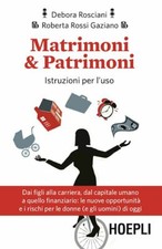 MATRIMONI & PATRIMONI  - ROSCIANI DEBORA, ROSSI GAZIANO ROBERTA - HOEPLI