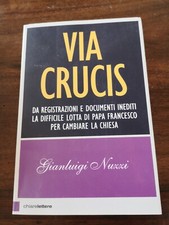 VIA CRUCIS Gianluigi Nuzzi ChiareLettere 2015 VATICANO CHIESA sc12