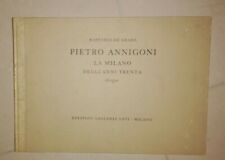 DE GRADA PIETRO ANNIGONI LA MILANO DEGLI ANNI TRENTA DISEGNI GALLERIA LEVI 1971
