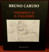 FEDERICO II A PALERMO - BRUNO CARUSO - 2012