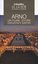 Libro - Arno. Un Fiume, Storie