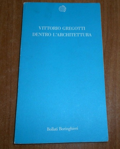 Vittorio gregotti dentro - vittorio,