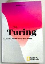 Alan Turing. La nascita della scienza informatica Libro come Foto N