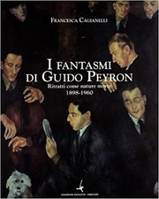 Peyron Guido. - Note sulla cucina e altre cose. I fantasmi di Guido Peyron. Ritr