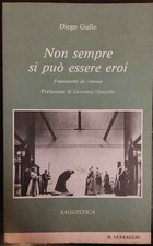 Non sempre si può essere eroi