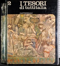 I TESORI DI TUTTITALIA. VOL 2. CATTEDRALI. AA.VV. SADEA/SANSONI.