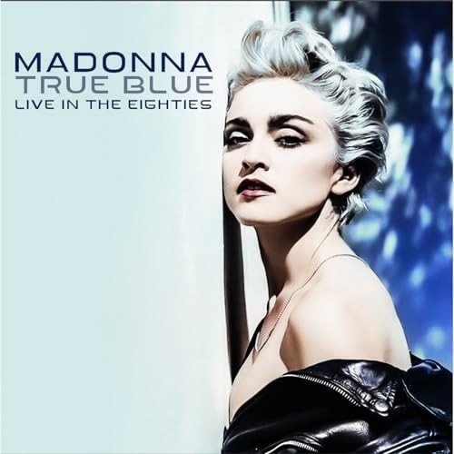 Madonna true blue live in - true,