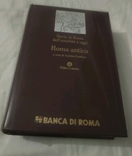 Storia di Roma antica. A Cura di Andrea Giardina Ed Laterza del 2000