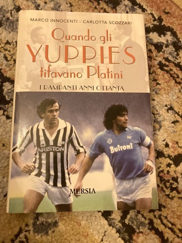 Quando gli yuppies tifavano