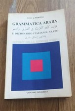 Grammatica Araba E Dizionario Italiano Arabo Vito A Martini Cisalpino Goliardi