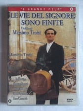 LE VIE DEL SIGNORE SONO FINITE