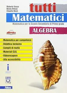 Tutti matematici matematica - tutti,