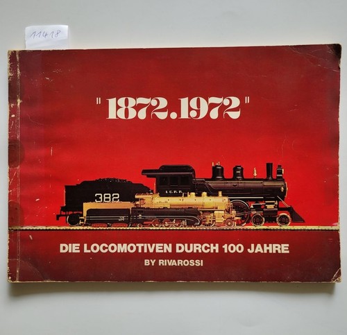 1872 1972 die locomotiven - :,