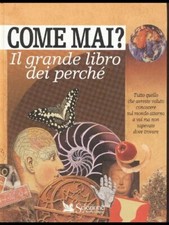 COME MAI? IL GRANDE LIBRO DEI