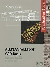 Allplan/Allplot CAD-Basis: Praktische Beispiele Fur Einsteiger.9783528081300<|