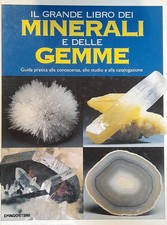 IL GRANDE LIBRO DEI MINERALI E DELLE GEMME. AA.VV. DE AGOSTINI. 1994
