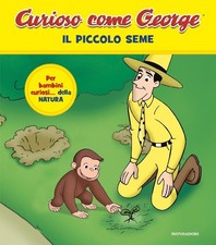Il piccolo seme. Curioso come