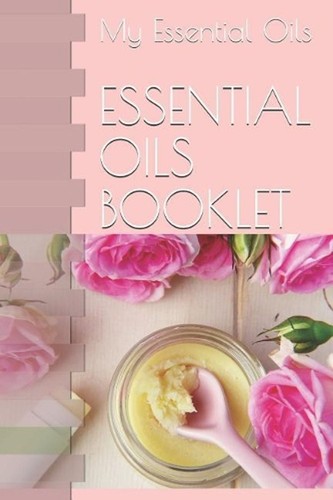 Essential oils booklet - essential,