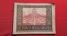 Cultura Religiosa Popolare Volume Quinto LE FONTI DELLA GRAZIA Gennaio 1933
