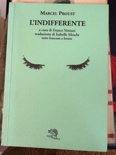 PROUST, L'INDIFFERENTE - LA
