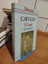 Gaio Valerio Catullo I CANTI