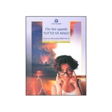 LIBRO CHE FARE QUANDO TUTTO VA