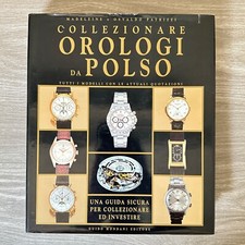 Libro COLLEZIONARE OROLOGI DA POLSO Osvaldo Patrizzi Mondani 1994 Rolex Patek