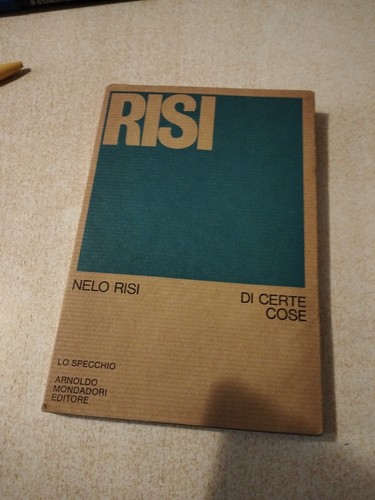 Certe cose nelo risi - di,