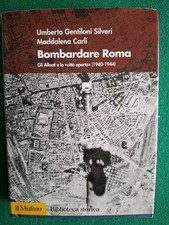 BOMBARDARE ROMA GLI ALLEATI E