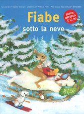 Fiabe sotto la neve. Ediz