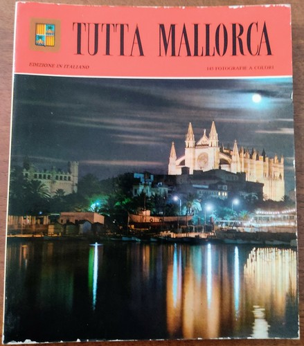 Libro guida tutta maiorca - guida, 1982